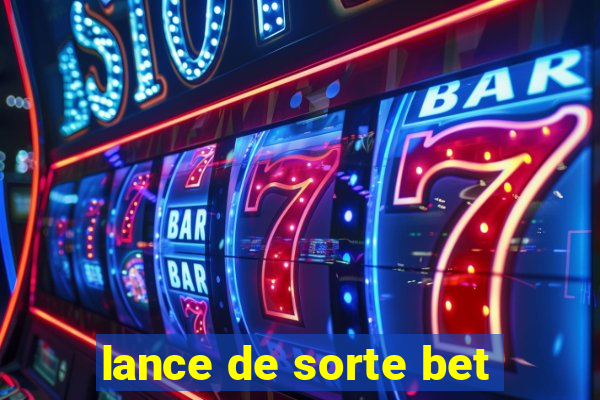 lance de sorte bet