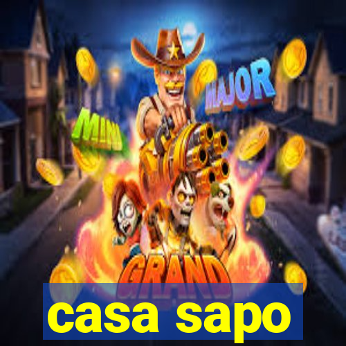 casa sapo