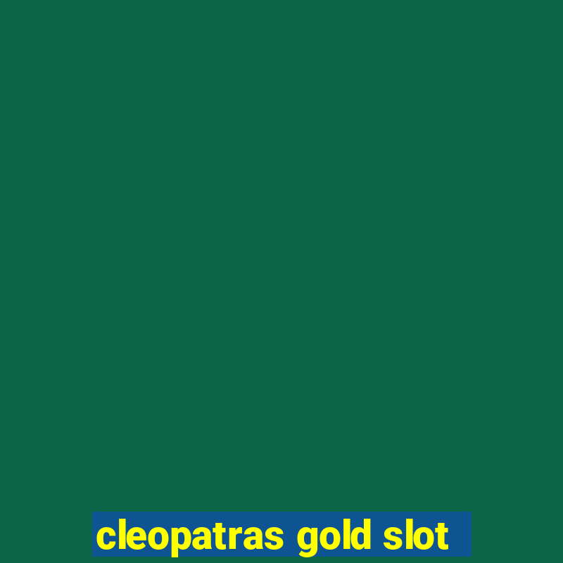 cleopatras gold slot