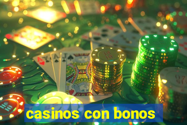 casinos con bonos