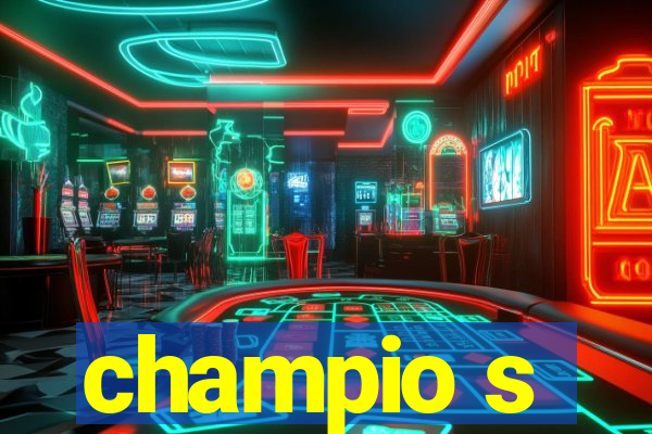 champio s