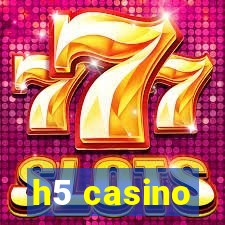 h5 casino