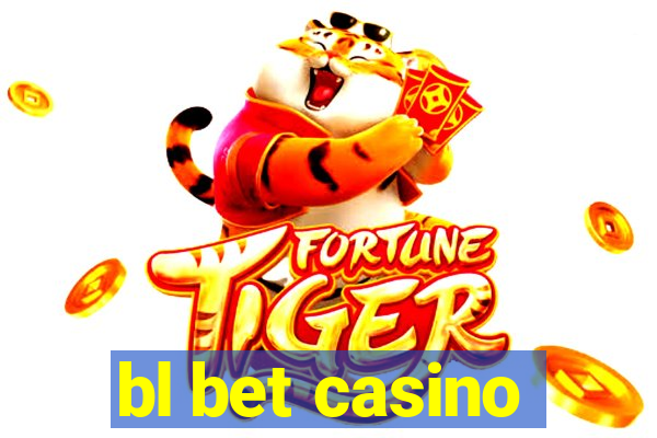 bl bet casino