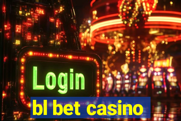 bl bet casino