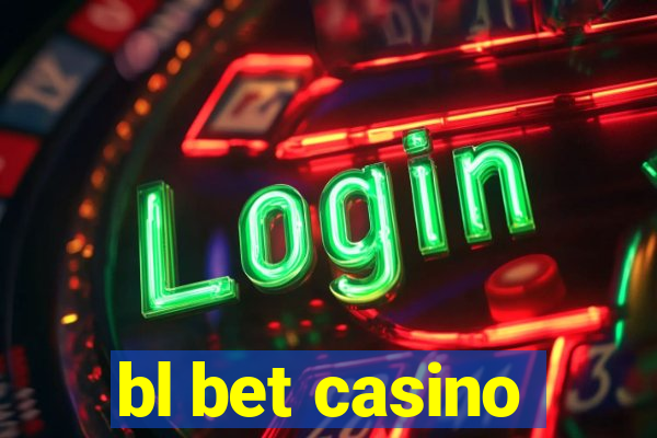 bl bet casino