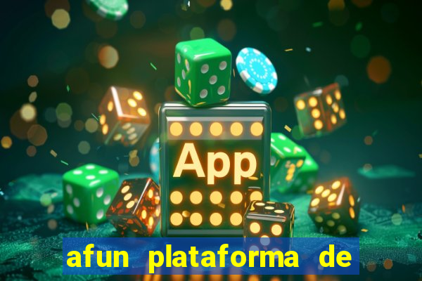 afun plataforma de jogos para ganhar dinheiro