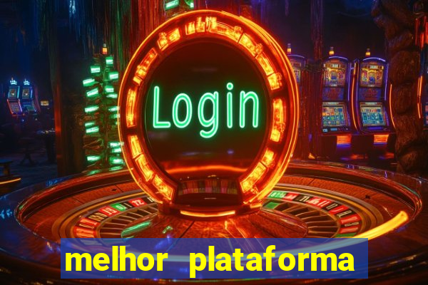 melhor plataforma do jogo do tigrinho