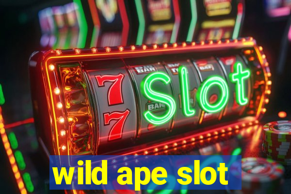 wild ape slot