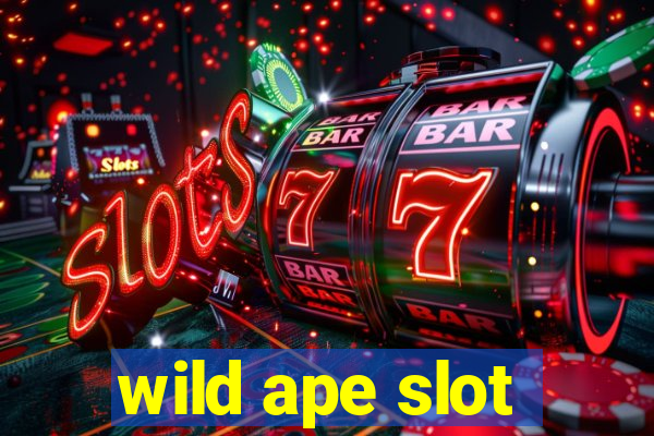 wild ape slot