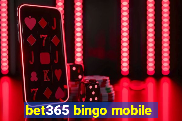 bet365 bingo mobile