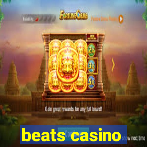 beats casino