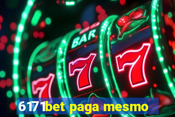 6171bet paga mesmo