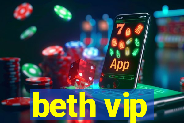 beth vip