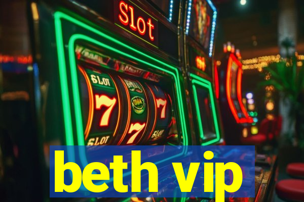 beth vip