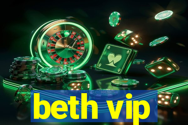 beth vip