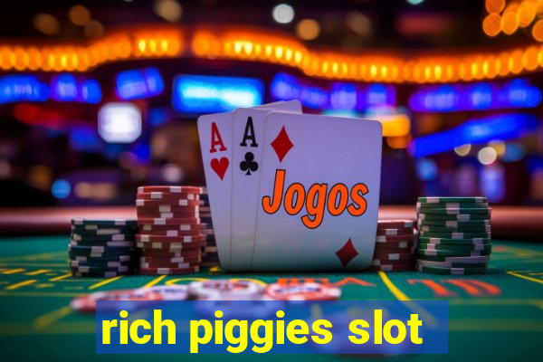 rich piggies slot