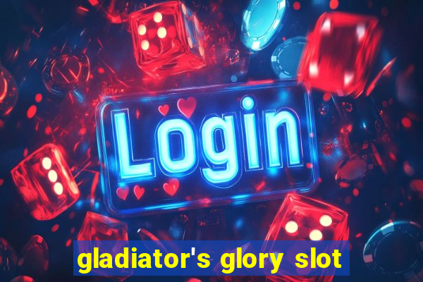 gladiator's glory slot