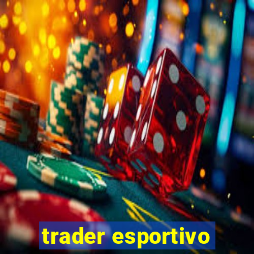 trader esportivo