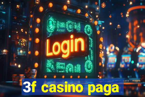 3f casino paga