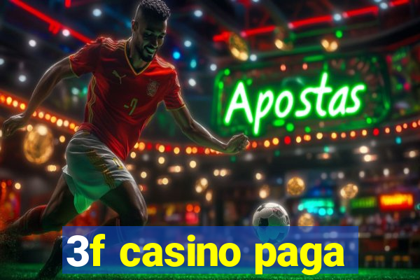 3f casino paga