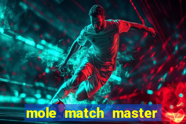 mole match master ganha dinheiro