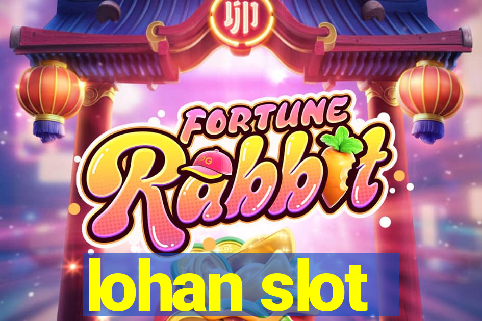 lohan slot