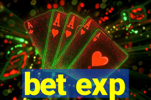 bet exp