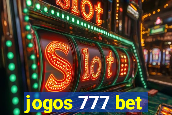 jogos 777 bet