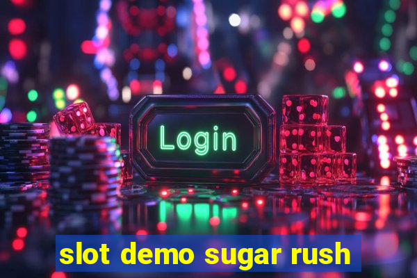 slot demo sugar rush