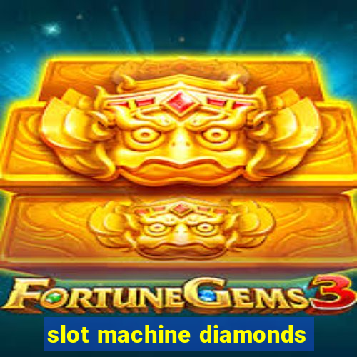 slot machine diamonds