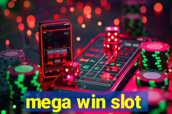 mega win slot