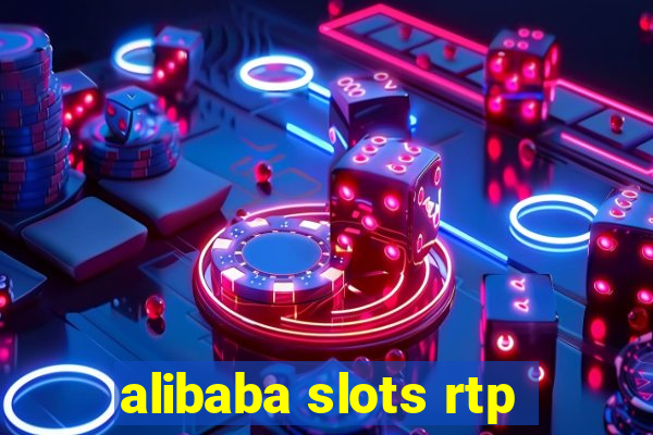 alibaba slots rtp