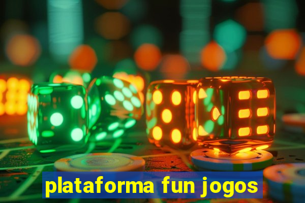 plataforma fun jogos