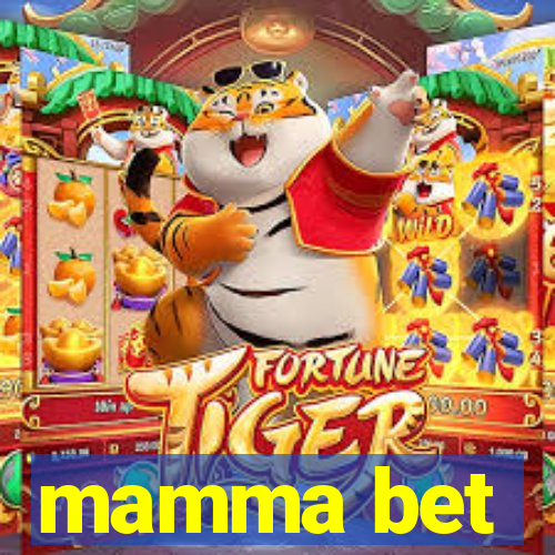 mamma bet