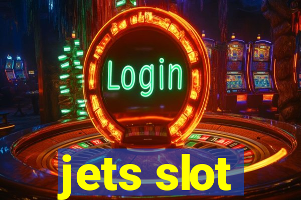 jets slot