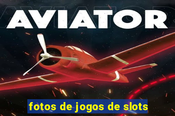 fotos de jogos de slots