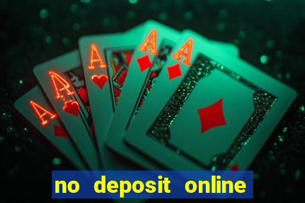 no deposit online casino bonuses