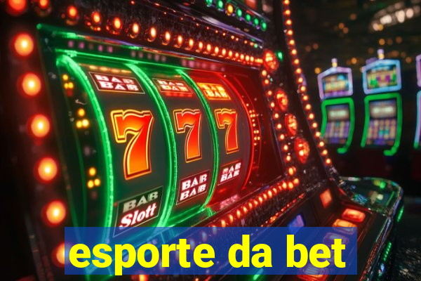 esporte da bet