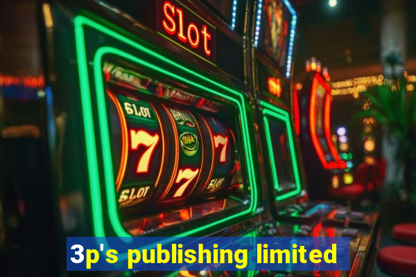 3p's publishing limited