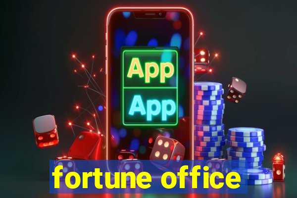 fortune office