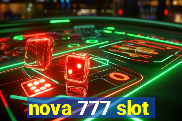 nova 777 slot