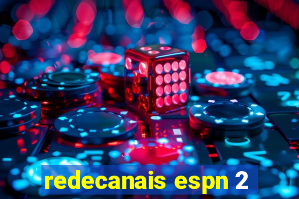 redecanais espn 2