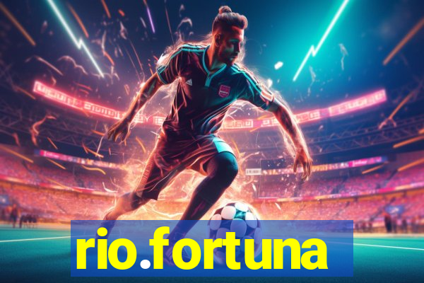 rio.fortuna