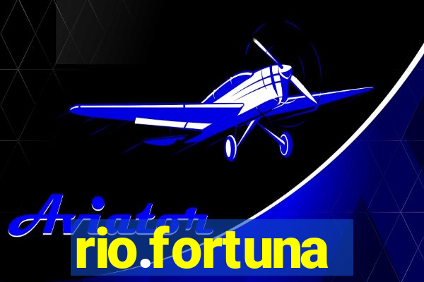 rio.fortuna