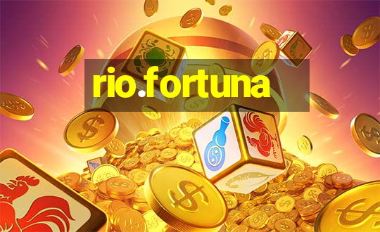 rio.fortuna