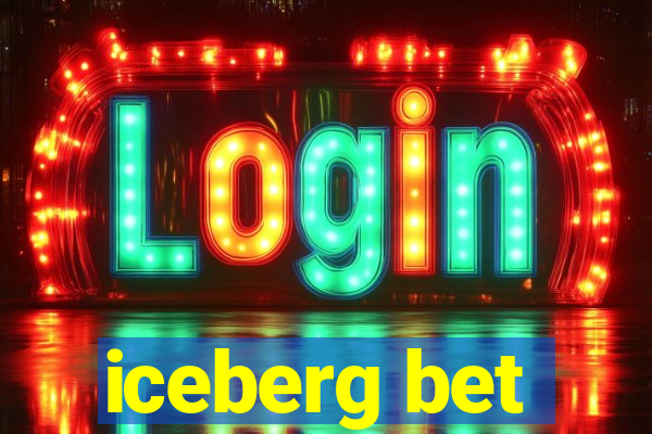 iceberg bet