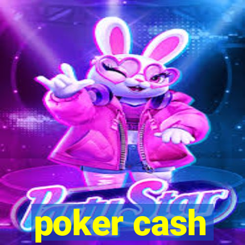 poker cash