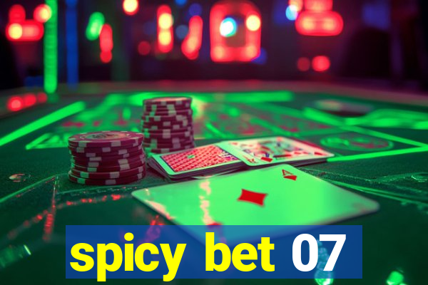 spicy bet 07