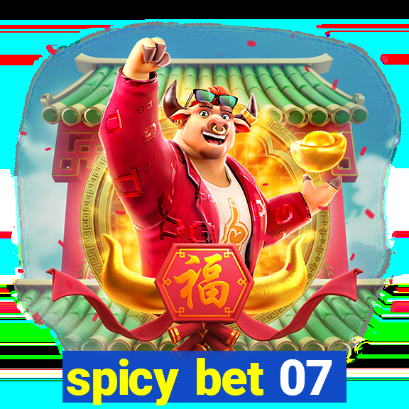 spicy bet 07