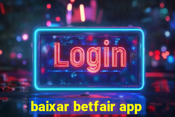 baixar betfair app